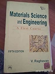 MATERIALS SCIENCE AND ENGINEERING: A FIRST COURSE eBook : Raghavan, V ...