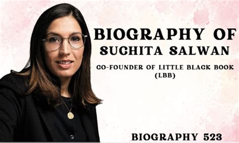 Biography of Suchita Salwan: Co-Founder of Little Black Book (LBB)