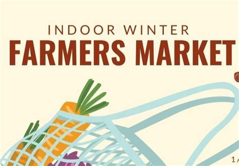 Indoor Winters farmers market , Main Street Venue, 117 East Main Street ...