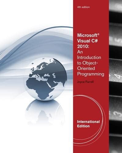 Microsoft Visual C# 2010: An Introduction to Object-oriented ...