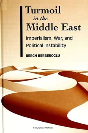 Buy Turmoil in the Middle East: Imperialism, War, and Political ...
