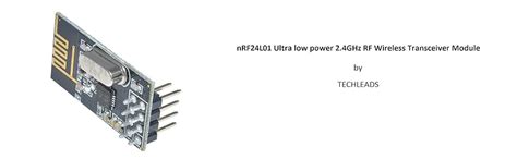 Techleads Nrf24L01 Ultra Low Power 2.4Ghz Rf Wireless Transceiver In ...