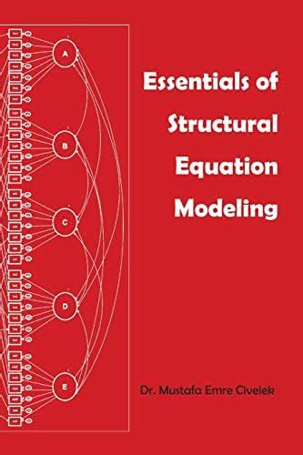 Essentials of Structural Equation Modeling : Civelek, Mustafa Emre ...