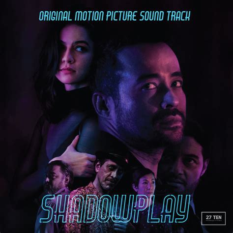 Shadowplay (Original Motion Picture Soundtrack) | Stellar Dreams