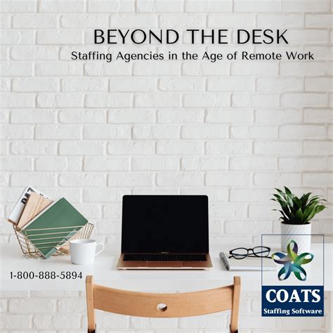 Beyond the Desk: Staffing Agencies in the Age of Remote Work - COATS Staffing Software