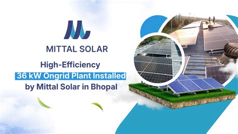 Mittal Solar: Solar Solutions & Manufacturing Unit in Bhopal