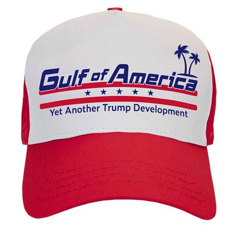 Gulf Of America Yet Another Trump Development Hat - Nouvette