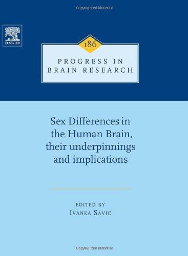 Sex Differences in the Human Brain, their Underpinnings and ...