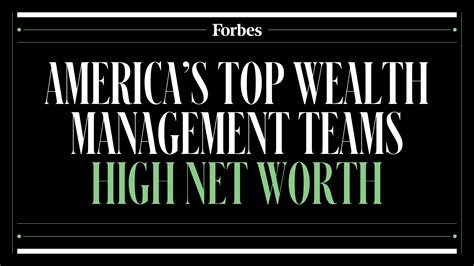 America's Top Wealth Management Teams High Net Worth 2022