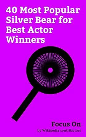 Focus On: 40 Most Popular Silver Bear for Best Actor Winners: Berlin ...