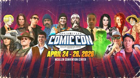 SOUTH TEXAS COMIC CON 2026 , 700 Convention Center Blvd, McAllen, TX ...