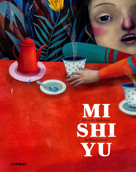 Pinzellades al món: Mishiyu, llibre il·lustrat per Rebeca Luciani sobre ...