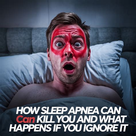 How Sleep Apnea Can Kill You and What Happens If You Ignore It - Sleep Ocean