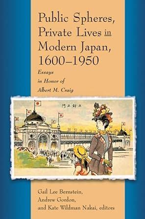 Buy Public Spheres, Private Lives in Modern Japan, 1600-1950: Essays in ...