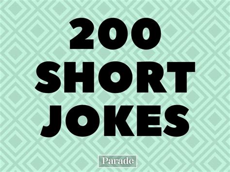 Gallery Short Funny Jokes 200 Short Jokes For A Quick Laugh