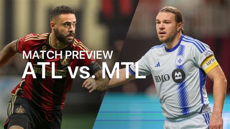 Atlanta United vs. CF Montréal - MLS Match Preview