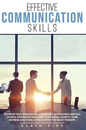 Effective communication skills: Improve Your Business Relationships ...