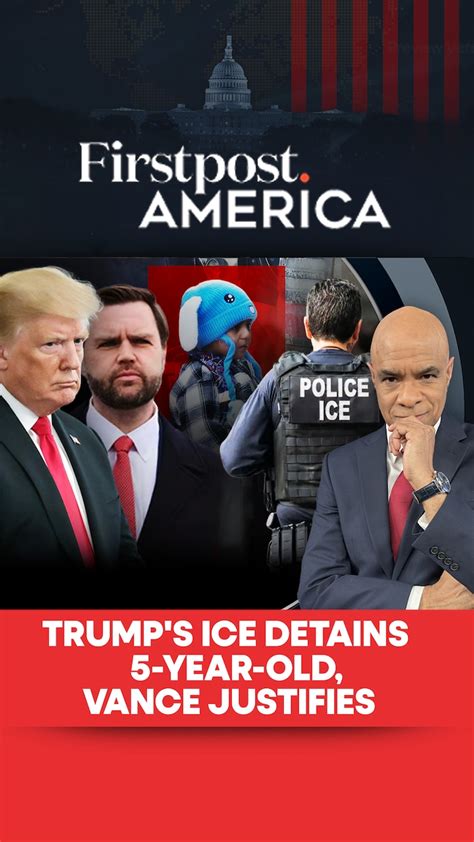 Trump's ICE Detains 5-year-old, Vance Justifies | Firstpost America