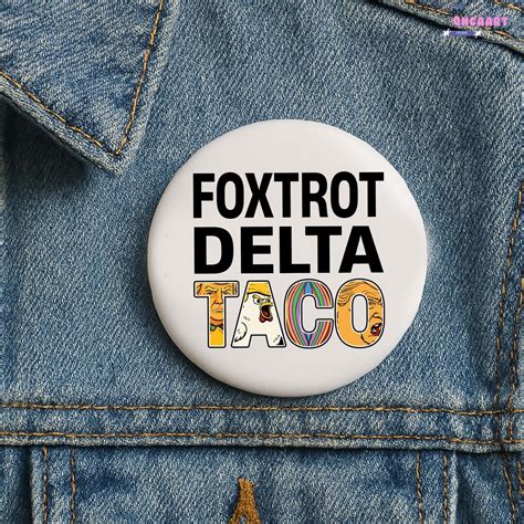 Foxtrot Delta Taco Pin Button in 3 Sizes | FDT Military Slang Protest ...
