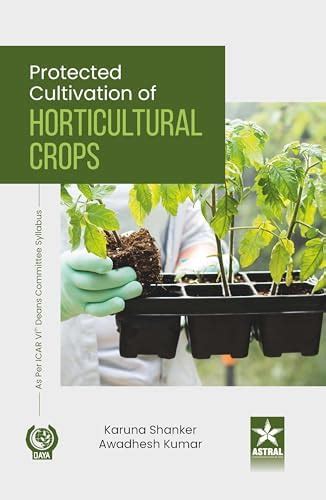Buy Protected Cultivation of Horticultural Crops Book Online at Low ...