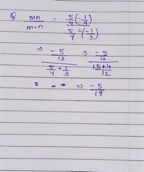 Find (m n)÷(m-n),if m=5/4, y=-1/3 - Brainly.in