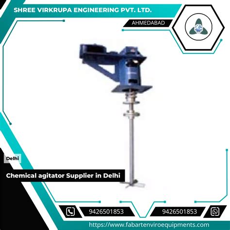 Chemical Agitator Supplier In Delhi - Shree Virkrupa Engineering Pvt. Ltd.