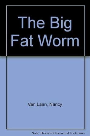 THE BIG FAT WORM : Van Laan, Nancy: Amazon.in: Books