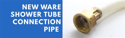 New Ware Shower Tube Connection Pipe Suitable For Geysers, Countertop ...
