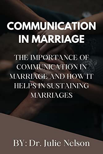 COMMUNICATION IN MARRIAGE: THE IMPORTANCE OF COMMUNICATION IN MARRIAGE ...