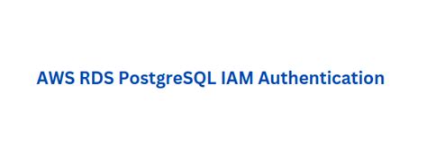 Image result for RDS Postgres Iam Authentication