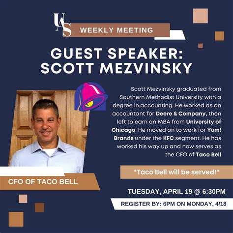 4/19 Guest Speaker: Scott Mezvinsky [CFO of Taco Bell] - Undergraduate Accounting Society of UC ...