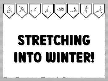 STRETCHING INTO WINTER! Yoga Bulletin Board Kit, Ready to print Yoga ...