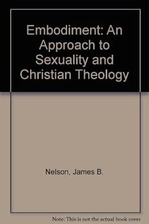 Buy Embodiment: An Approach to Sexuality and Christian Theology Book ...