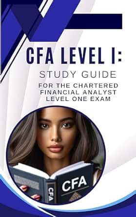 CFA Level I: Study Guide for the Chartered Financial Analyst Level One ...