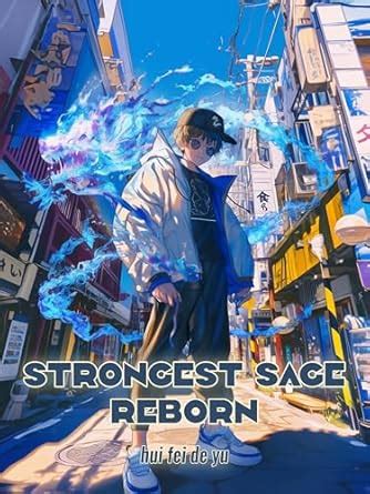 Strongest Sage Reborn: Xianxia Immortal Sovereign Fantasy Book 2 eBook ...