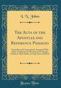 The Acts of the Apostles and Reference Passages: Topically and ...