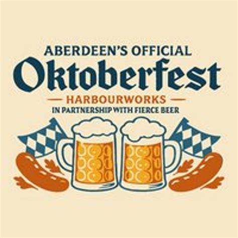 Aberdeens Official Oktoberfest - Fierce Beer x HW - FRIDAY, York Street ...