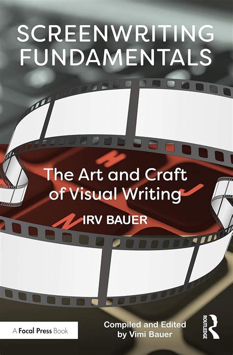Buy Screenwriting Fundamentals: The Art and Craft of Visual Writing ...