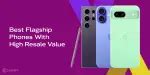 5 Best Flagship Phones With High Resale Value In 2026 | Cashify Buyback ...