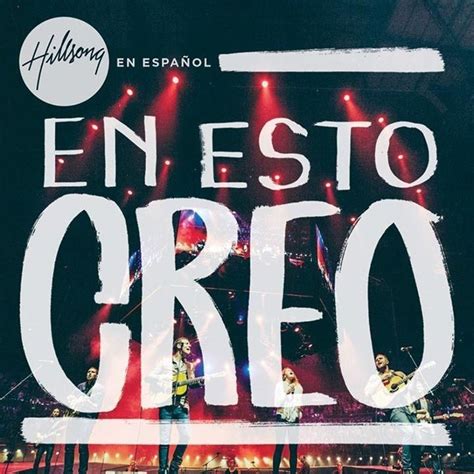 Hillsong en Español | 3 álbumes de la discografía en LETRAS.COM