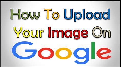 how to upload image on google search engine - YouTube