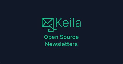 Keila - Open Source Newsletters