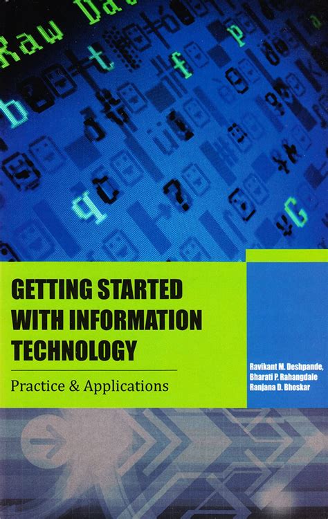 Buy Getting Started With Information Technology: Practice and ...