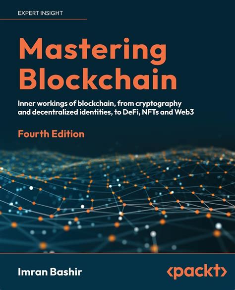 Buy Mastering Blockchain - Fourth Edition Book Online at Low Prices in ...