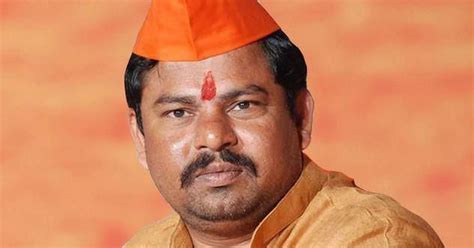 Telangana: BJP MLA T Raja Singh says only those begging for votes hold ...