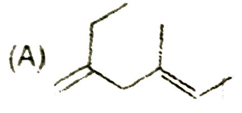 The correct structure of `2`-Ethyl-`3`-methylhexa-`1,4`-diene: