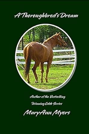 A Thoroughbred's Dream eBook : Myers, MaryAnn: Amazon.in: Kindle Store