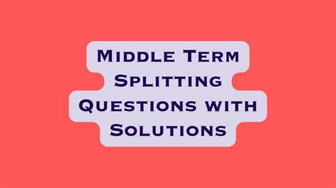 Image result for Middle Term Splitting Example