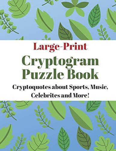 Large-Print Cryptogram Puzzle Book: Fun Cryptoquotes from a Wide ...