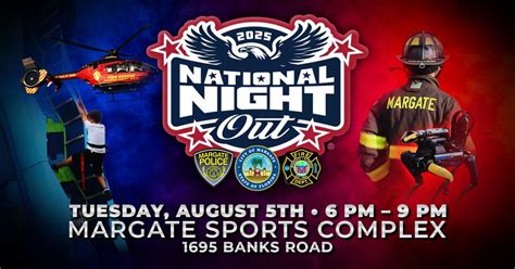 2025 National Night Out, Margate Sports Complex • 1695 Banks Road, 5 ...